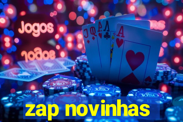 zap novinhas