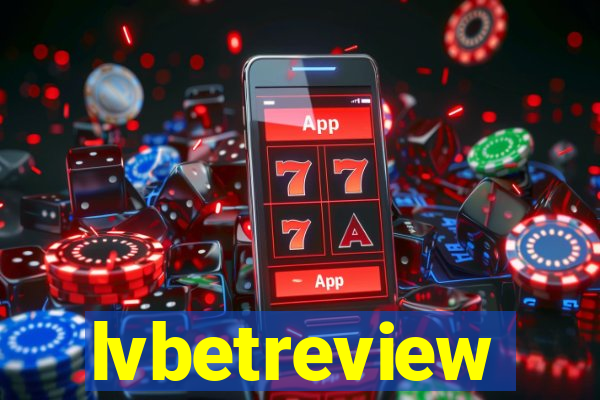 lvbetreview