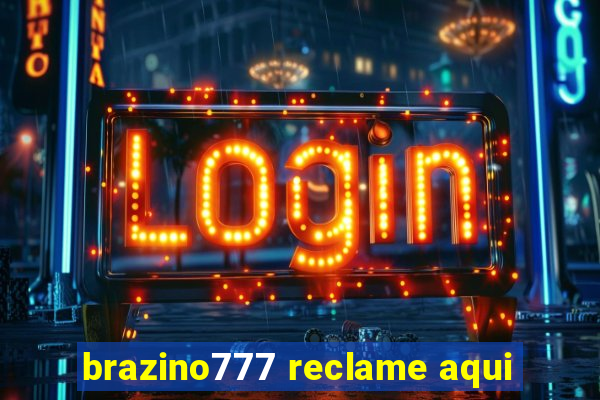 brazino777 reclame aqui