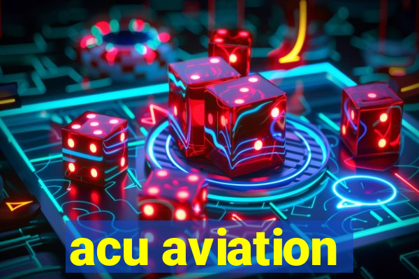 acu aviation