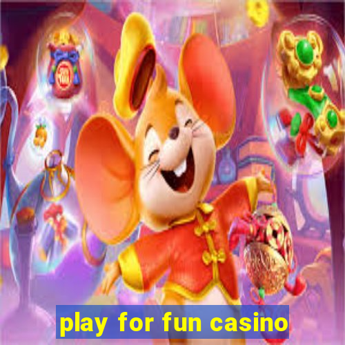 play for fun casino