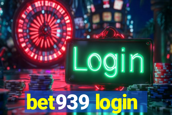 bet939 login