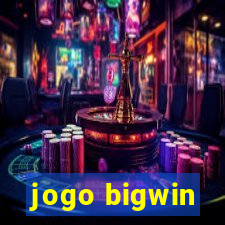 jogo bigwin