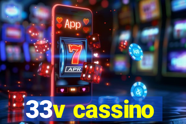 33v cassino