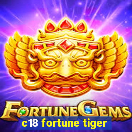 c18 fortune tiger