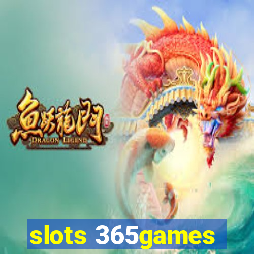 slots 365games