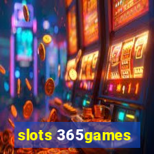 slots 365games