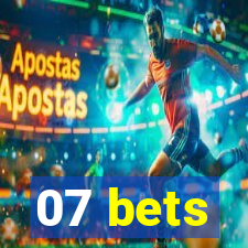 07 bets