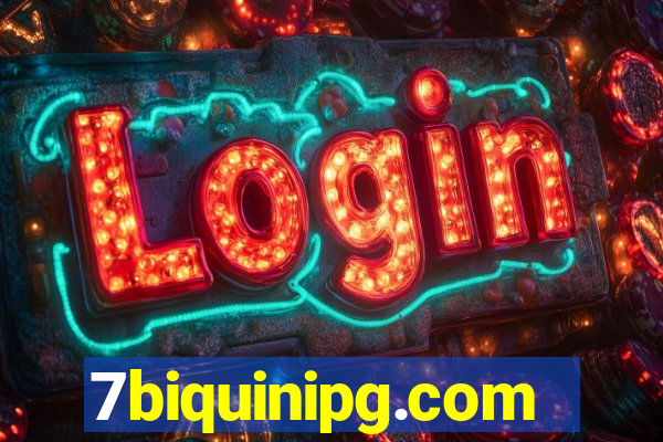 7biquinipg.com