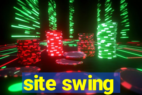 site swing