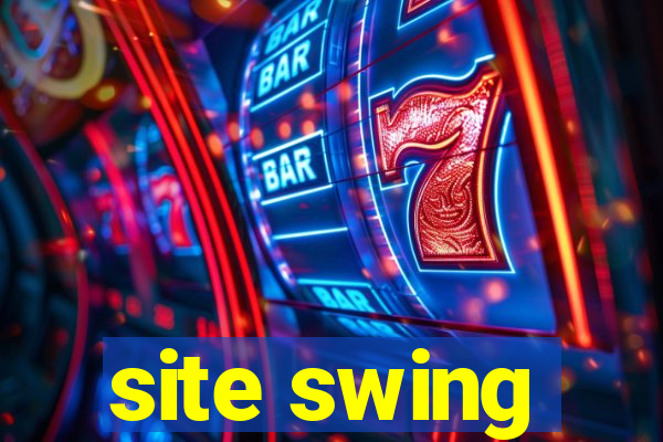 site swing