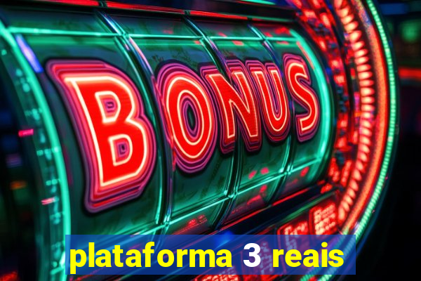 plataforma 3 reais