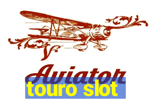 touro slot