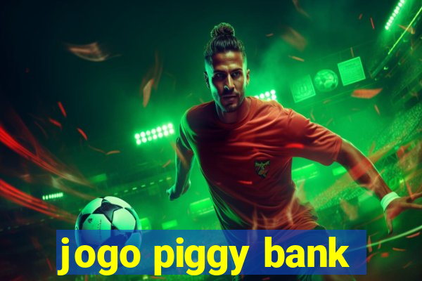 jogo piggy bank