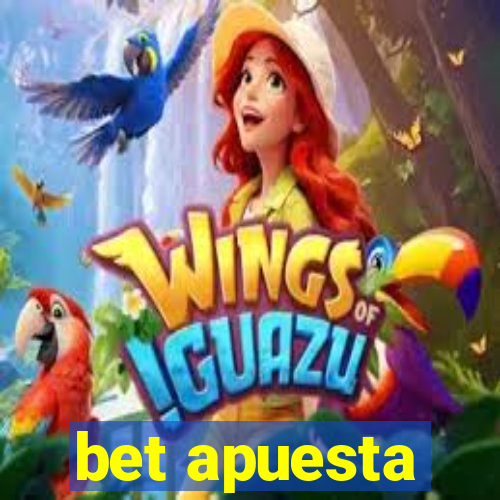 bet apuesta