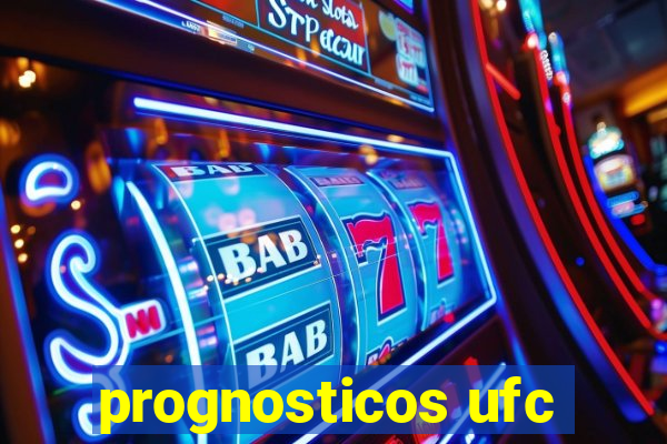 prognosticos ufc