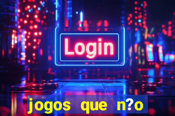 jogos que n?o precisa depositar para sacar