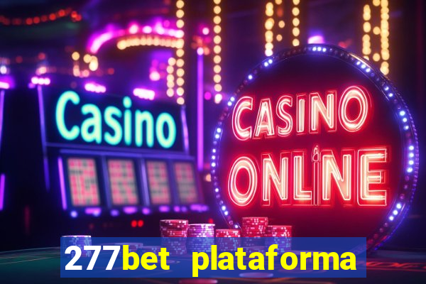 277bet plataforma de jogos