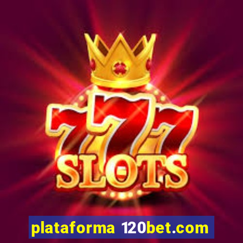 plataforma 120bet.com