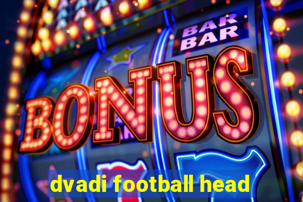 dvadi football head