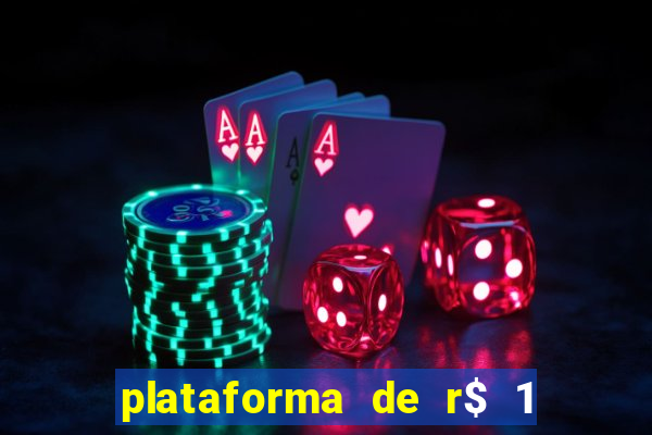 plataforma de r$ 1 para jogar