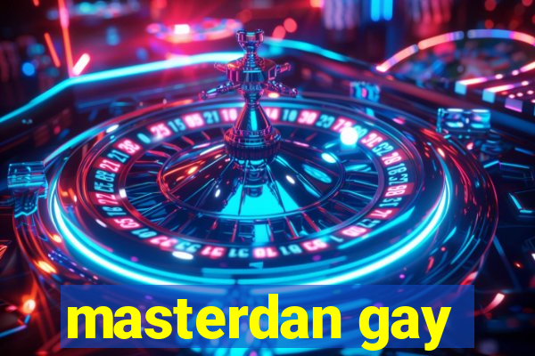 masterdan gay