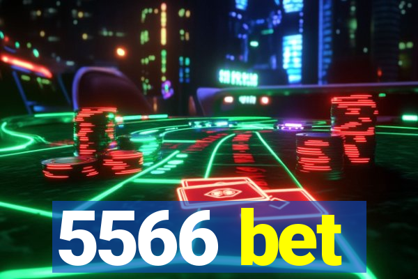 5566 bet