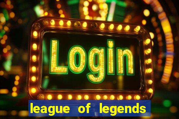 league of legends jogo de luta