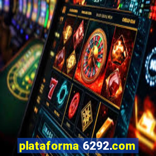 plataforma 6292.com