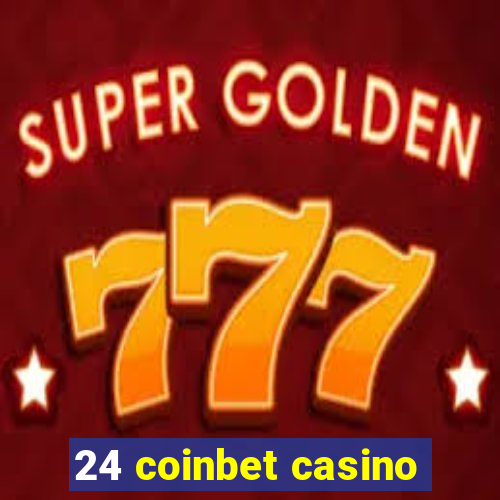 24 coinbet casino