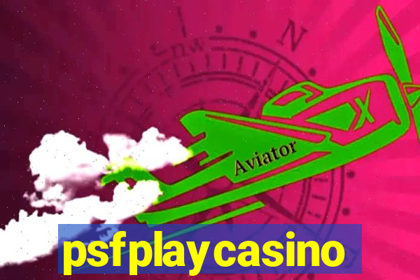 psfplaycasino