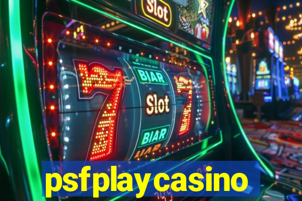 psfplaycasino