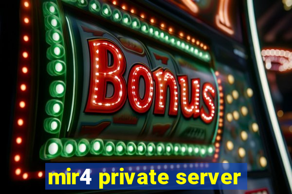 mir4 private server