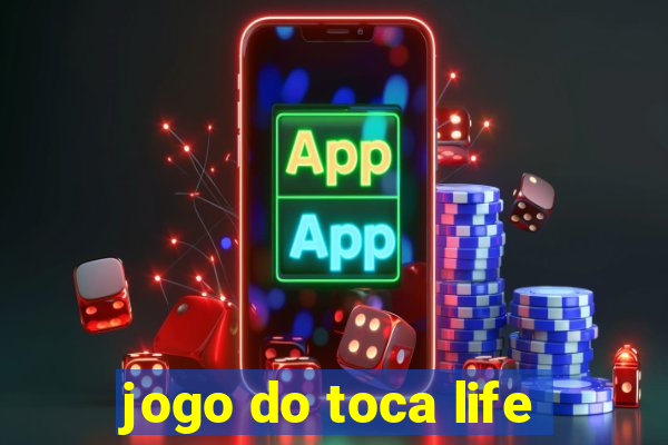 jogo do toca life