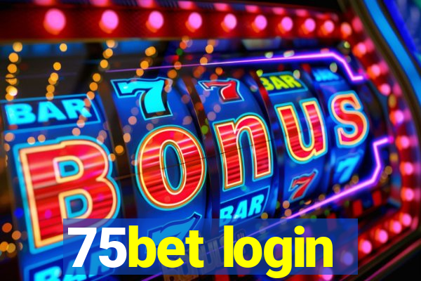 75bet login