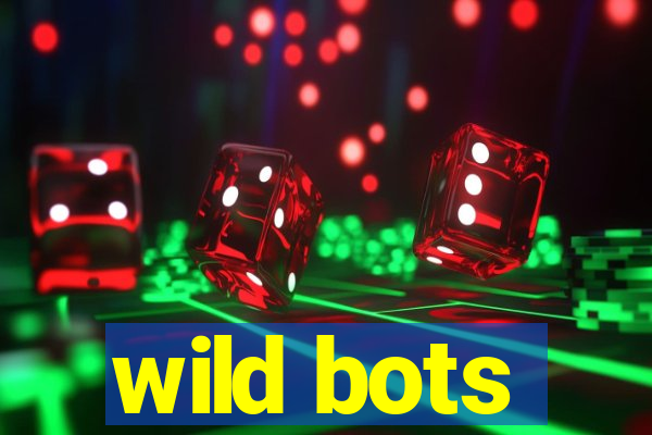 wild bots