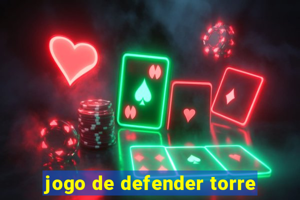 jogo de defender torre