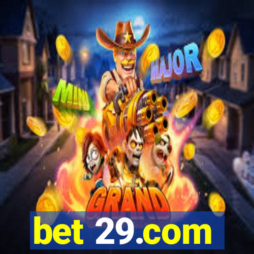 bet 29.com