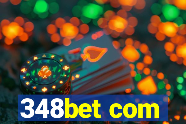 348bet com