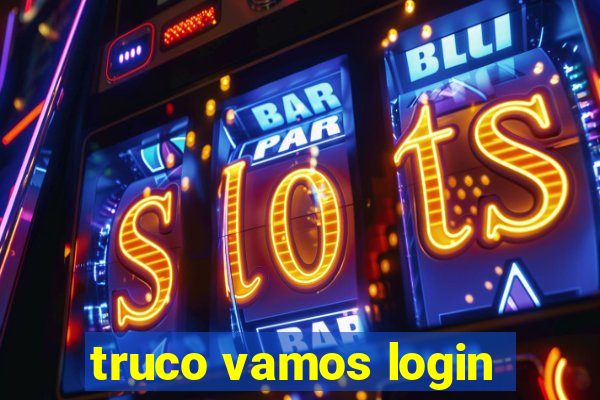 truco vamos login