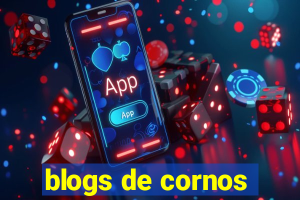 blogs de cornos