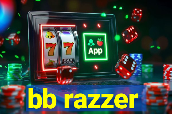 bb razzer