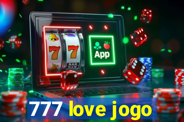 777 love jogo