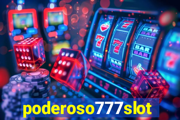 poderoso777slot