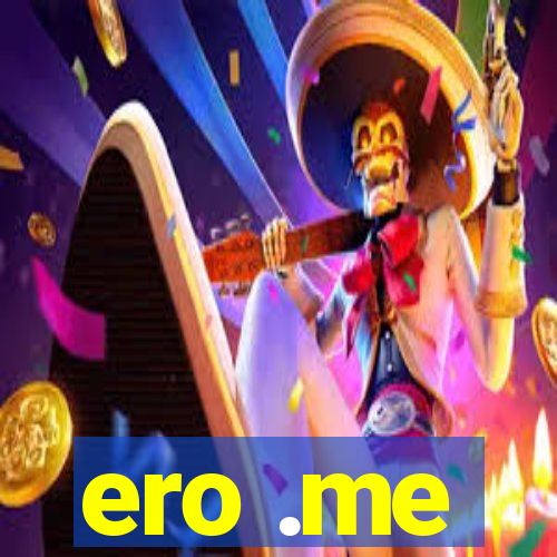 ero .me