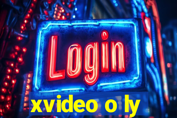 xvideo o ly