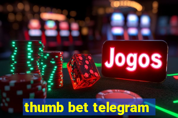 thumb bet telegram