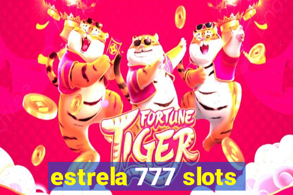 estrela 777 slots