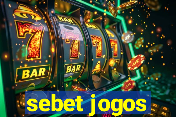 sebet jogos