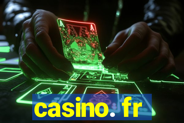 casino. fr